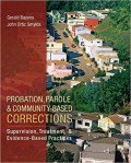 Probation, Parole dan Community-Based Corrections ; Supervision, Treatment, dan Evidence-Based Practices