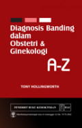 Diagnosis Banding dalam Obstetri dan Ginekologi A-Z