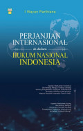 Perjanjian Internasional di dalam Hukum Nasional Indonesia