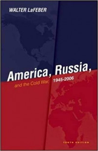 America, Russia, and the Cold War, 1945-2006
