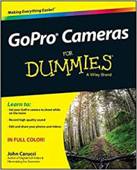 GoPro Cameras for Dummies a Wiley Brand