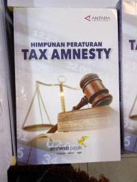 Himpunan Peraturan Tax Amnesty