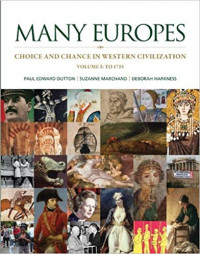 Many Europes Choice and Chance in Western Civilization