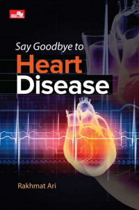 Say Goodbye to Heart Disease