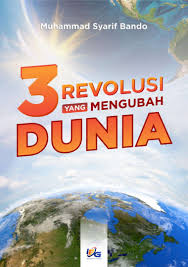 3 Revolusi Yang Mengubah Dunia