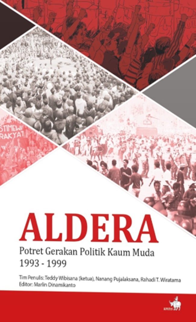 Aldera ; Potret Gerakan Politik kaum Muda 1993 - 1999