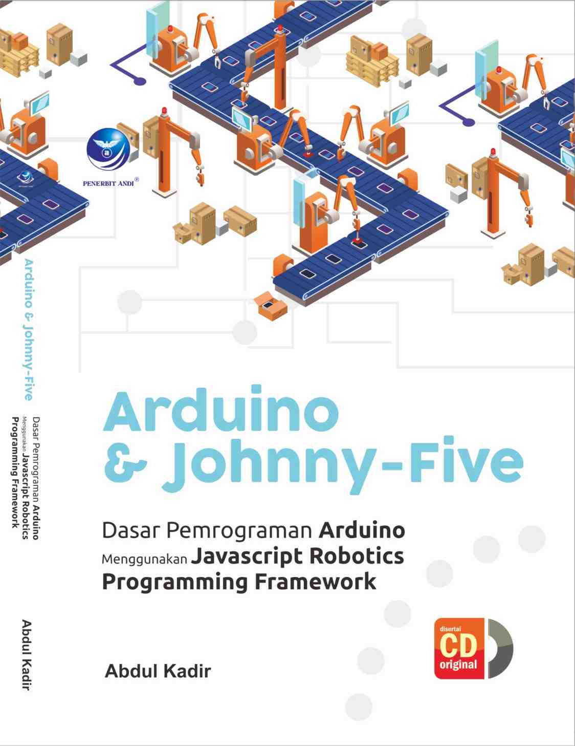 Arduino dan Johnny-Five : Dasar Pemrograman Arduino menggunakan Javascript Robotics Programming Framework