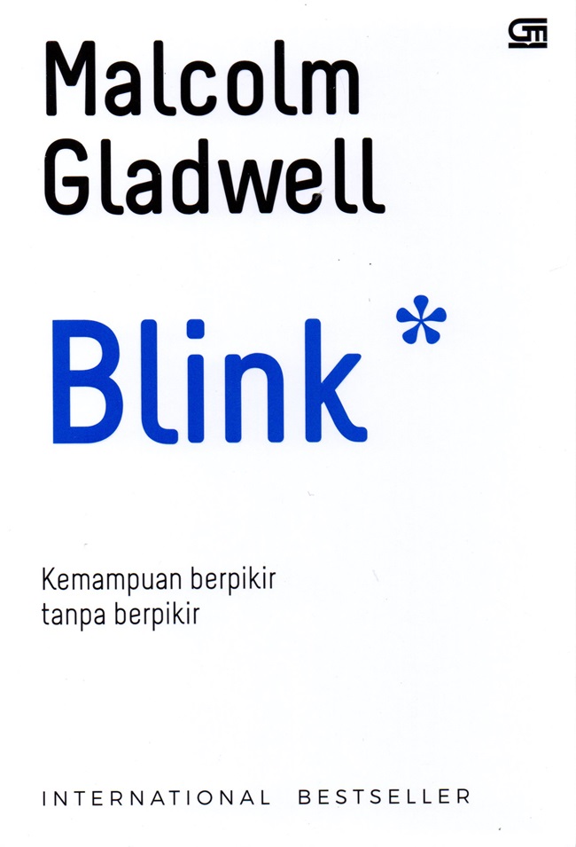 Blink ; kemampuan berpikir tanpa berpikir
