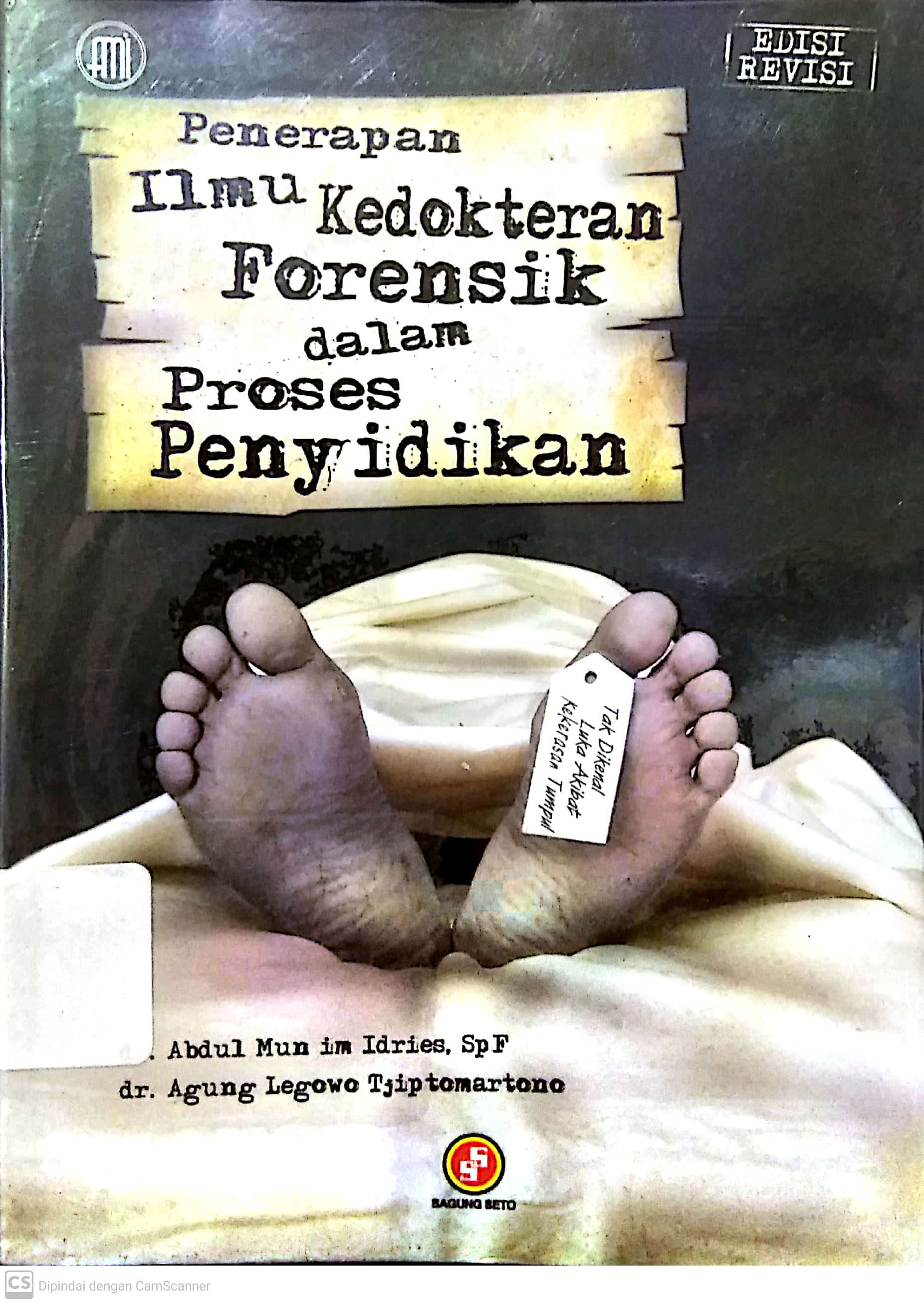 Penerapan ilmu kedokteran forensik dalam proses penyidikan