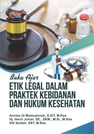 Buku Ajar Etika Legal dalam Praktek Kebidanan dan Hukum Kesehatan