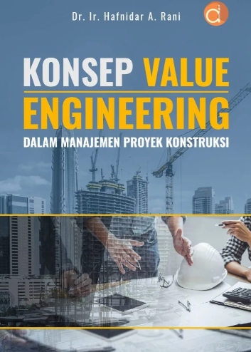 Konsep value engineering dalam manajemen proyek konstruksi