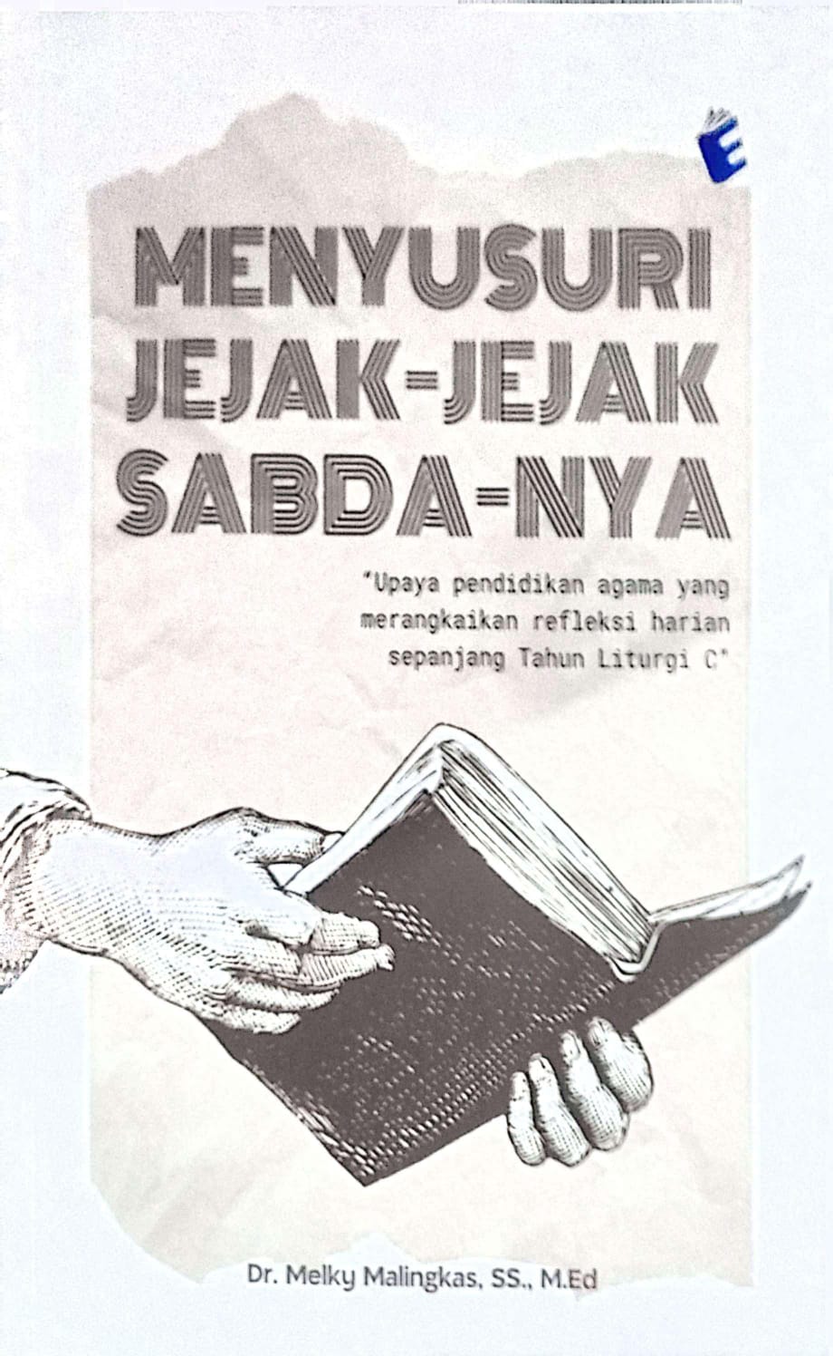 Menyusuri jejak-jejak sabda-nya