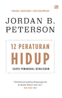 Image of 12 Peraturan Hidup ; Suatu penangkal Kekacauan