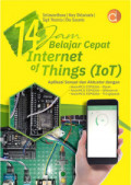 14 jam Belajar Cepat Internet of Things (IoT)