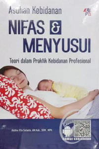 Image of Asuhan Kebidanan Nifas Dan Menyusui : Teori dalam Praktik Kebidanan Profesional