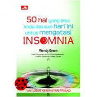 50 Hal Yang Bisa Anda Lakukan Hari Ini Untuk Mengatasi Insomnia