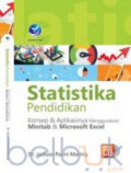 Statistika Pendidikan : Konsep dan Penerapannya Menggunakan MInitab dan Microsoft Excel