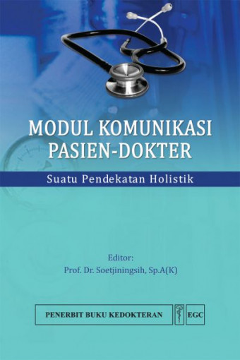 Modul komunikasi pasien-dokter: suatu pendekatan holistik