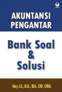 Akuntansi Pengantar ; Bank Soal dan Solusi