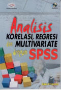 Analisis Korelasi, Regresi dan Multivariate dengan SPSS