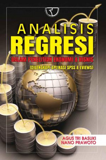 Analisis Regresi dalam Penelitian Ekonomi & Bisnis