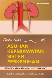 Buku Ajar Asuhan Keperawatan Sistem Perkemihan