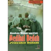 Image of Asuhan Keperawatan Medikal Bedah dan Penyakit Dalam