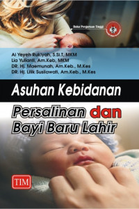 Asuhan kebidanan persalinan dan bayi baru lahir