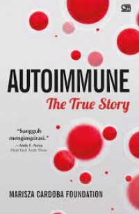 Autoimmune ; The True Story