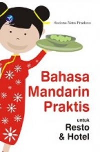 Bahasa Mandarin Praktis untuk Resto dan Hotel