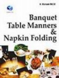 Banquet Table Manners Dan Napkin Folding