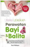 Buku Lengkap Perawatan Bayi dan Balita