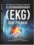 Buku Pedoman untuk Membaca dan Memahami Elektrokardiografi (EKG) bagi Perawat