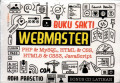 Buku Sakti Webmaster ; PHP & MySQL, HTML & CSS, HTML5 & CSS3, JavaScript