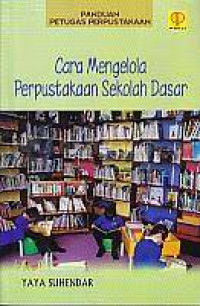 Cara Mengelola Perpustakaan Sekolah Dasar