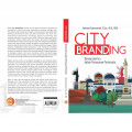 City Branding ; Konsep dan Isu dalam Pemasaran Pariwisata