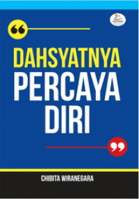 Dahsyatnya Percaya Diri