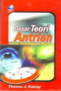 Dasar Teori Antrian untuk Kehidupan Nyata