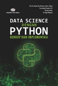 Data science dengan python : konsep dan implementasi