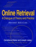 Database Searching Series: Online Retrieval: A Dialogue of Theory and Practice