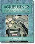 Agribusiness: Decisions and Dollars