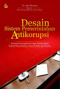 Desain Sistem Pemerintahan Antikorupsi