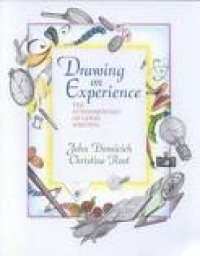 Drawing on Experience: The Fundamentals of Good Writing