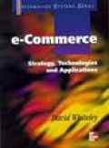 E-Commerce: Strategy, Technologies and Applications