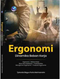Ergonomi ; Dinamika beban kerja