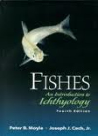 Fishes: An Introduction to Ichthyology