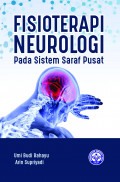Fisioterapi Neurologi pada Sistem Saraf Pusat