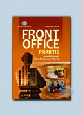 Front office Praktis administrasi dan prosedur kerja
