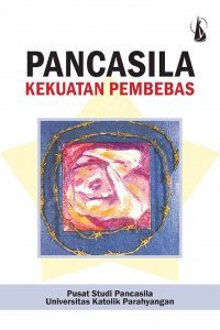Pancasila kekuatan pembebas