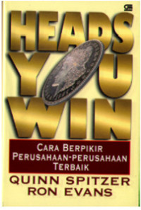 Heads You Win; Cara Berpikir Perusahaan-perusahaan Terbaik